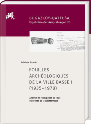 Fouilles Archéologiques de la Ville Basse I (1935-1978) | Néhémie Strupler