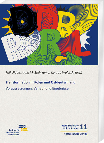 Transformation in Polen und Ostdeutschland | Falk Flade, Anna M. Steinkamp, Konrad Walerski