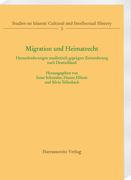 Migration und Heimatrecht | Silvia Tellenbach, Irene Schneider, Hatem Elliesie