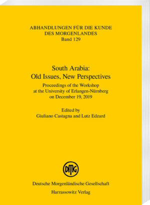 South Arabia: Old Issues, New Perspectives | Castagna Giuliano, Edzard Lutz