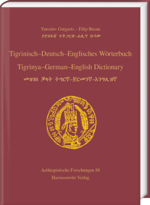 Tigrinisch  Deutsch  Englisches Wörterbuch. Tigrinya  German  English Dictionary | Yaroslav Gutgarts, Filip Busau