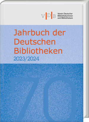 Jahrbuch der Deutschen Bibliotheken 70 (2023/2024) |