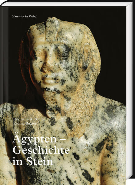 Ägypten - Geschichte in Stein | Hermann A. Schlögl