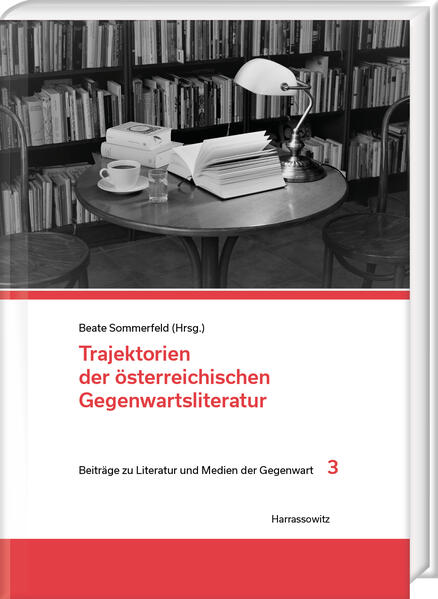 Trajektorien der österreichischen Gegenwartsliteratur | Beate Sommerfeld