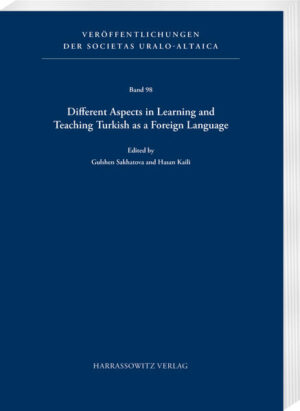 Different Aspects in Learning and Teaching Turkish as a Foreign Language | Gulshen Sakhatova, Hasan Kaili