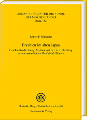 Erzählen im alten Japan | Robert F. Wittkamp