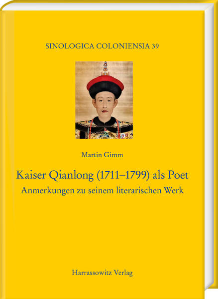 Kaiser Qianlong (1711-1799) als Poet | Martin Gimm