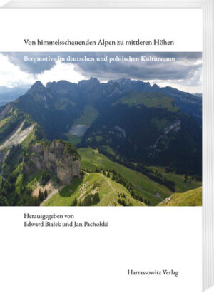 Von himmelsschauenden Alpen zu mittleren Höhen | Edward Białek, Jan Pacholski