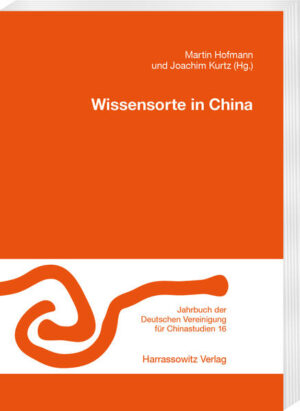 Wissensorte in China | Martin Hofmann, Joachim Kurtz