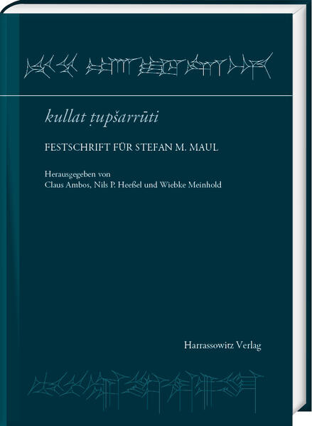 kullat tupsarruti: Festschrift für Stefan M. Maul | Claus Ambos