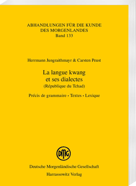 La langue kwang et ses dialectes (République du Tchad) | Herrmann Jungraithmayr, Carsten Peust