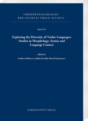 Exploring the Diversity of Turkic Languages: Studies in Morphology, Syntax and Language Contact | Murad Suleymanov, Gulshen Sakhatova, Jaklin Kornfilt