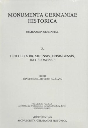 Dioeceses Brixinensis, Frisingensis, Ratisbonensis | Franz L. Baumann