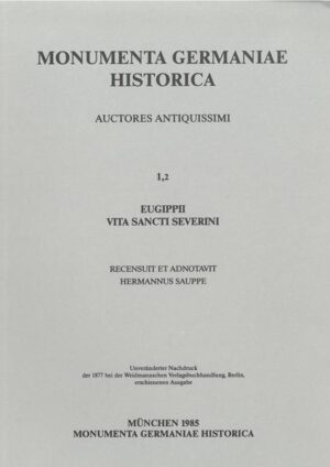 Eugippii Vita sancti Severini | Hermann Sauppe