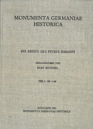 Die Briefe des Petrus Damiani | Kurt Reindel