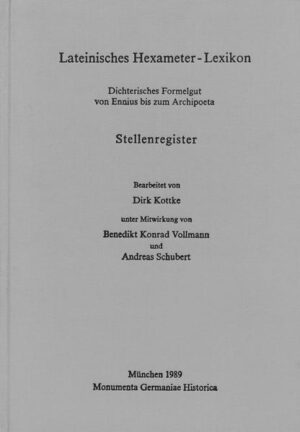 Lateinisches Hexameter-Lexikon / Ergänzungsband: | Andreas Schubert, Dirk Kottke, Benedikt K. Vollmann
