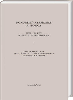 Libelli de lite imperatorum et pontificum saec. XI. et XII. conscripti | Friedrich Thaner, Ernst Dümmler, Lothar von Heinemann