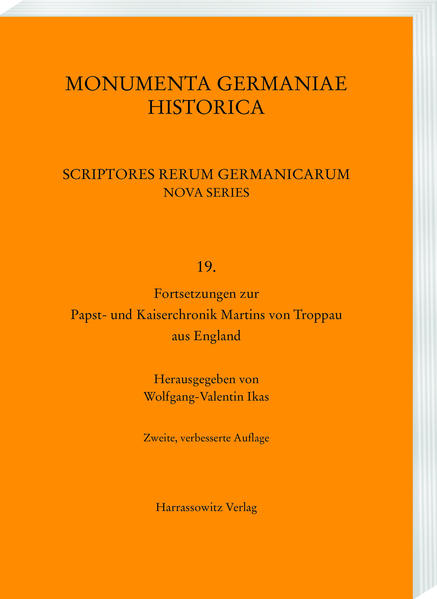 Fortsetzungen zur Papst- und Kaiserchronik Martins von Troppau aus England | Wolfgang V. Ikas