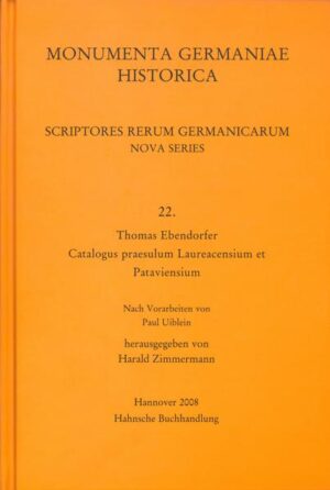 Thomas Ebendorfer, Catalogus praesulum Laureacensium | Harald Zimmermann