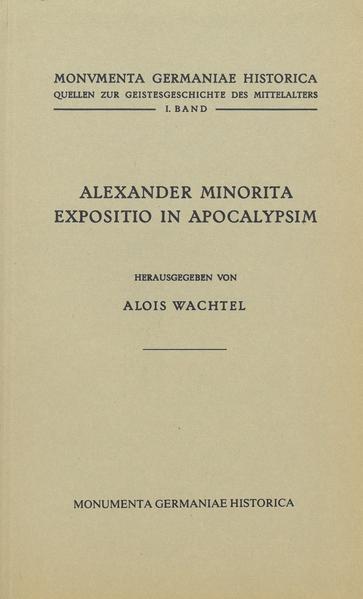 Alexander Minorita, Expositio in Apocalypsim | Alois Wachtel