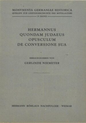 Hermannus quondam Iudaeus, Opusculum de conversione sua | Gerlinde Niemeyer