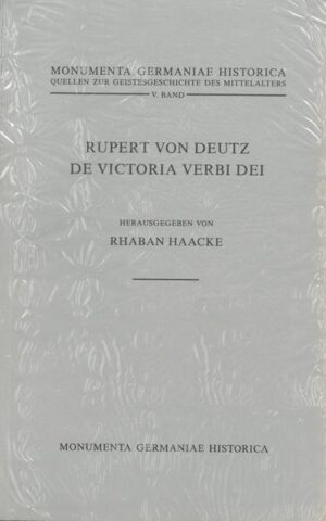 Rupert von Deutz, De victoria verbi Dei | Rhaban Haacke