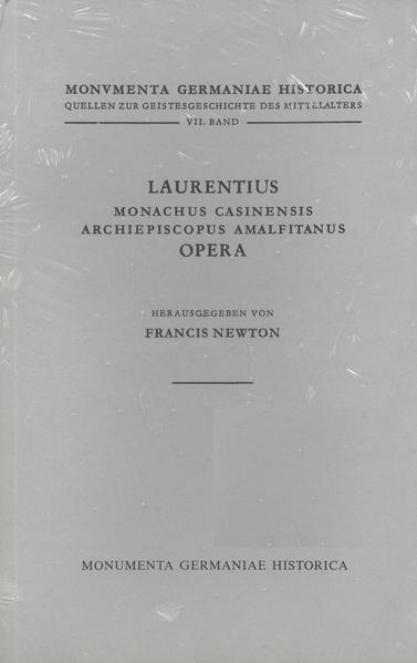 Laurentius monachus Casinensis, archiepiscopus Amalfitanus, Opera | Francis Newton