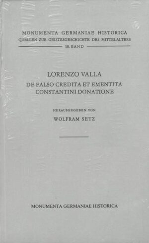 Lorenzo Valla, De falso credita et ementita Constantini donatione | Wolfram Setz