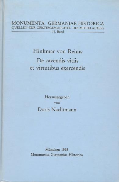 Hinkmar von Reims, De cavendis vitiis et virtutibus exercendis | Doris Nachtmann