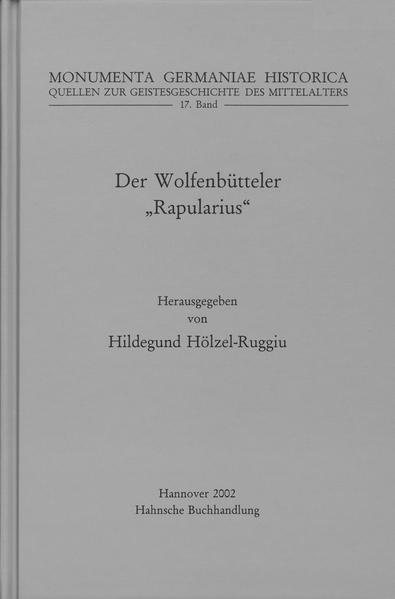 Der Wolfenbütteler "Rapularius" | Hildegund Hölzel-Ruggiu