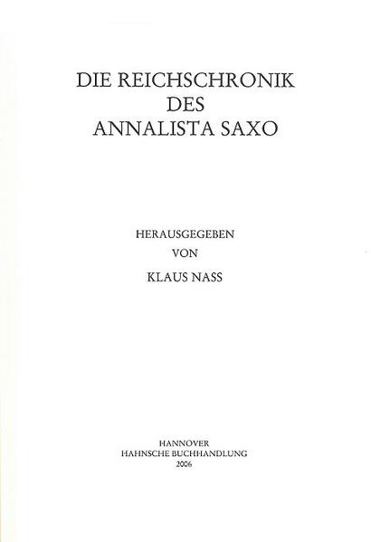 Die Reichschronik des Annalista Saxo | Klaus Nass