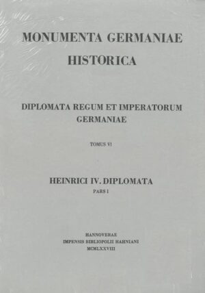 Die Urkunden Heinrichs IV. 1056-1076 | Dietrich von Gladiss