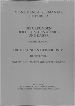 Die Urkunden Heinrichs IV. | Alfred Gawlik, Dietrich von Gladiss
