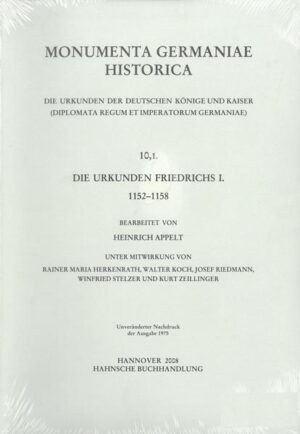 Die Urkunden Friedrichs I. 1152-1158 | Heinrich Appelt