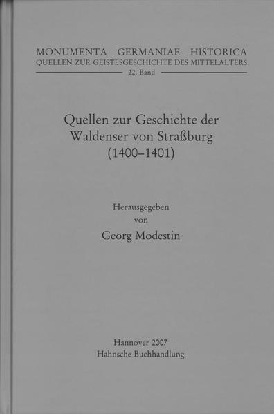Quellen zur Geschichte der Waldenser von Straßburg (1400-1401) | Georg Modestin