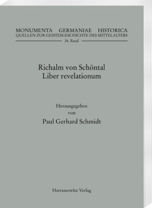 Richalm von Schöntal, Liber revelationum | Paul Gerhard Schmidt