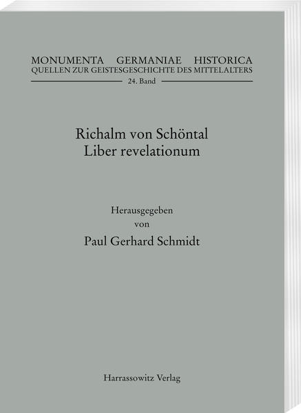 Richalm von Schöntal, Liber revelationum | Paul Gerhard Schmidt