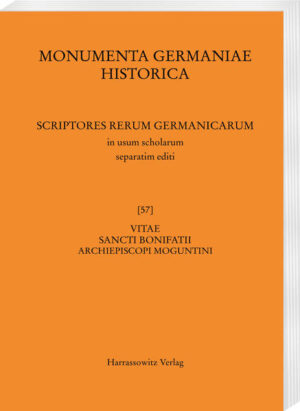 Vitae sancti Bonifatii archiepiscopi Moguntini | Wilhelm Levison