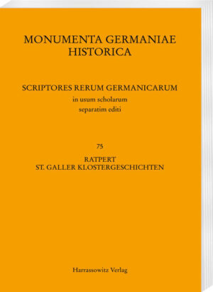 Ratpert, St. Galler Klostergeschichten (Casus sancti Galli) | Hannes Steiner, Hannes Übersetzt von Steiner