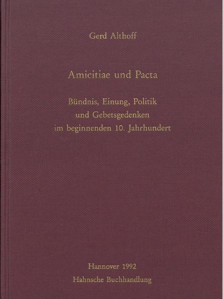 Amicitiae und Pacta | Gerd Althoff