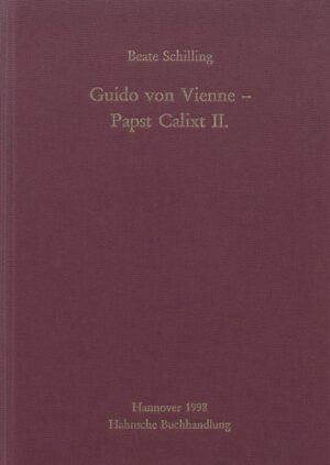 Guido von Vienne - Papst Calixt II. | Beate Schilling