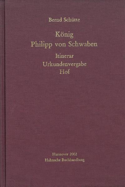 König Philipp von Schwaben | Bernd Schütte