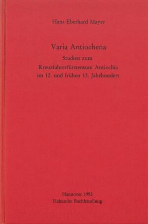 Varia Antiochena | Hans Eberhard Mayer