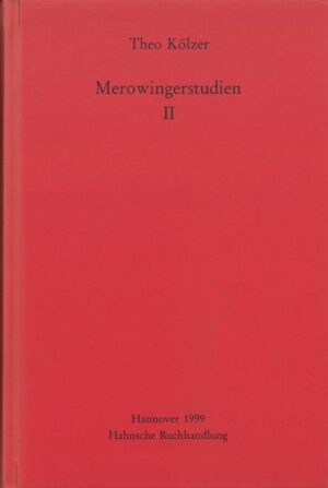 Merowingerstudien II | Theo Kölzer