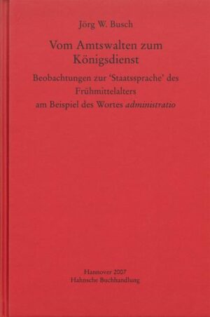 Vom Amtswalten zum Königsdienst | Jörg W. Busch