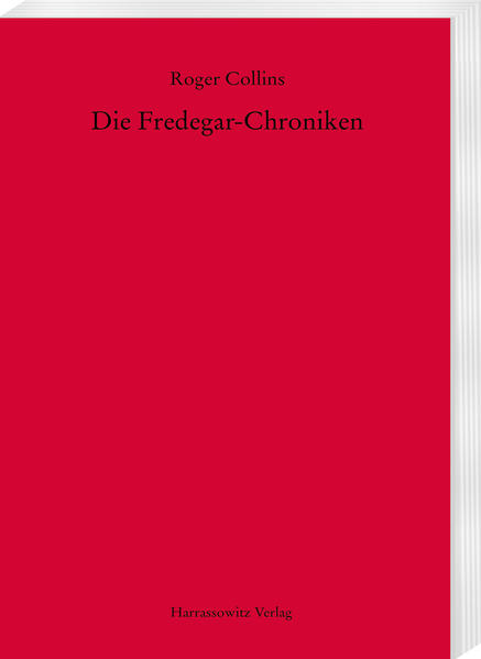 Die Fredegar-Chroniken | Roger Collins