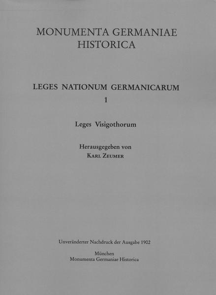 Leges Visigothorum | Karl Zeumer