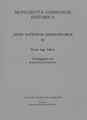 Pactus legis Salicae | Karl August Eckhardt