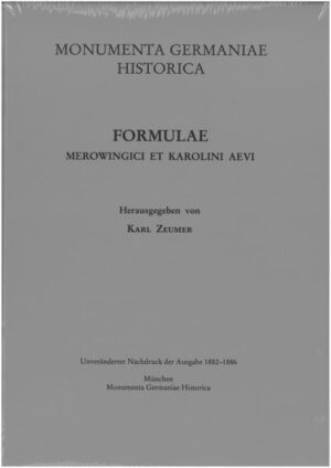 Formulae Merowingici et Karolini aevi | Karl Zeumer