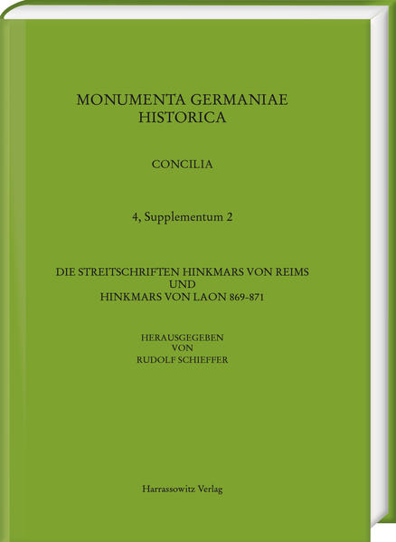 Die Streitschriften Hinkmars von Reims und Hinkmars von Laon 869-871 | Rudolf Schieffer